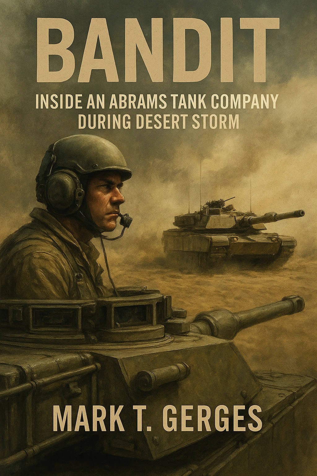 Abrams tank battle scene hero graphic for Bandit Inside an Abrams Tank Company During Desert Storm memoir.